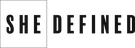 SHE DEFINED